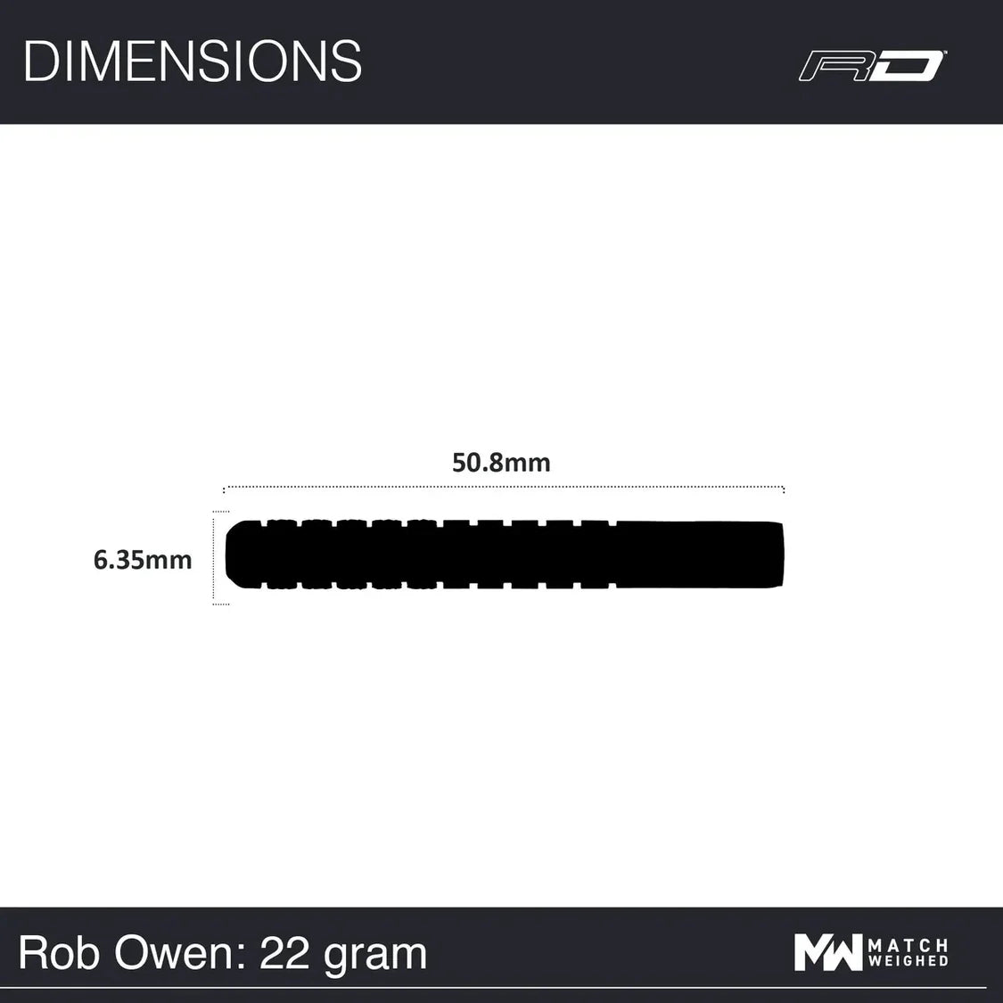 Side view dart barrel silhouette with dimensions 50.8mm length, 6.35mm diameter, technical scale guide for 90% tungsten 22g Rob Owen dart