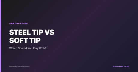 Steel tip vs soft tip darts comparison guide