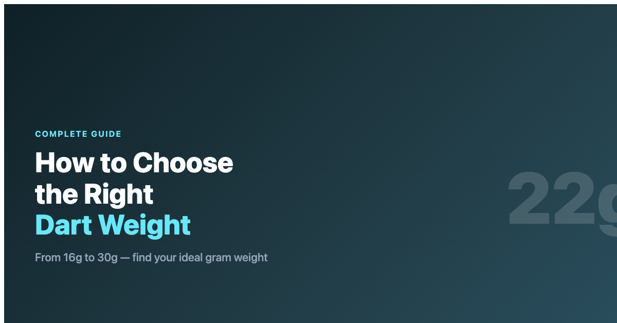 How to Choose the Right Dart Weight: A Complete Guide