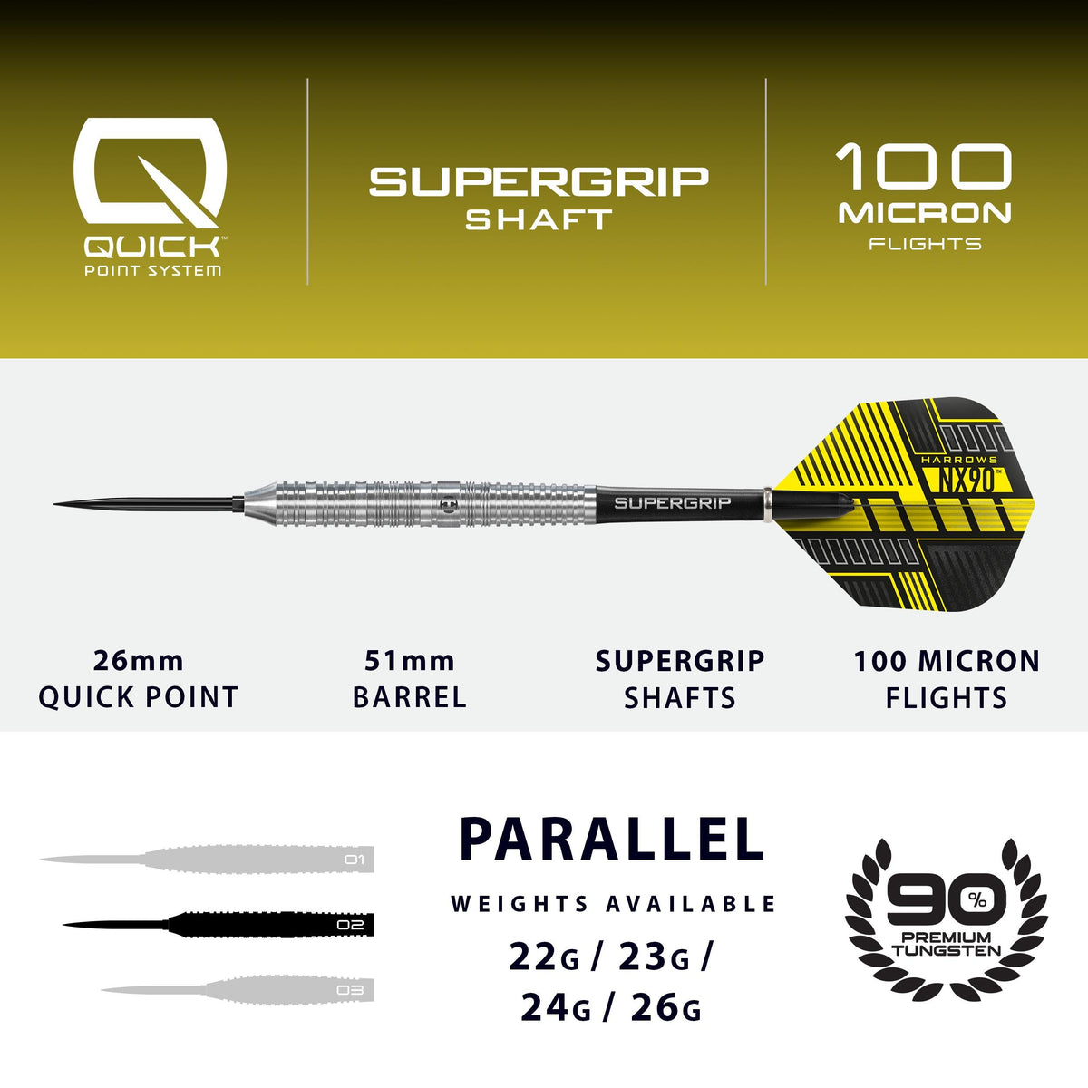 NX90 Parallel specification: 26mm Quick Point, 51mm parallel barrel, Supergrip shafts, 100 micron flights
