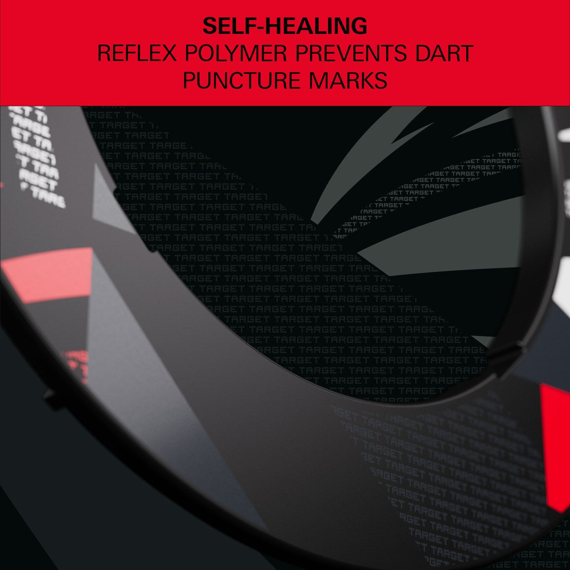 Target Patterned Notched Surround in black patterned – self-healing reflex polymer prevents dart puncture marks